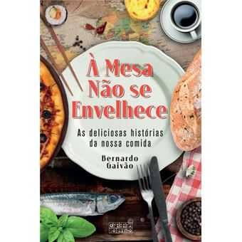 À Mesa Não Se Envelhece, Bernardo Gaivão