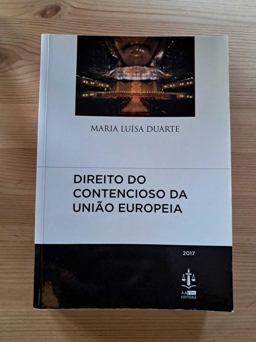 Direito do Contencioso da União Europeia - Maria Luísa Duarte