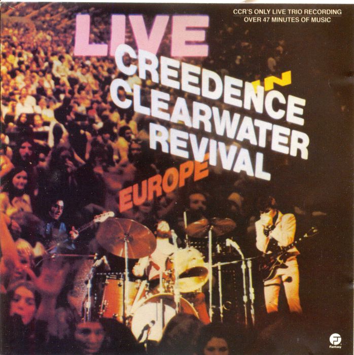 Creedence Clearwater Revival – Live In Europe