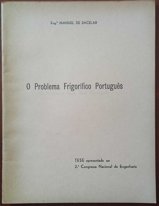 O Problema Frigorifico Português 1948 Engº Manuel de Bacelar