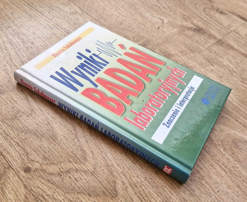 Wyniki badań laboratoryjnych Znaczenie interpretacja Schuhmayer