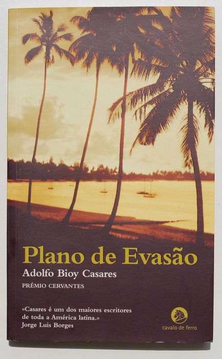 ADOLFO BIOY CASARES «Plano de Evasão» + 2 títulos