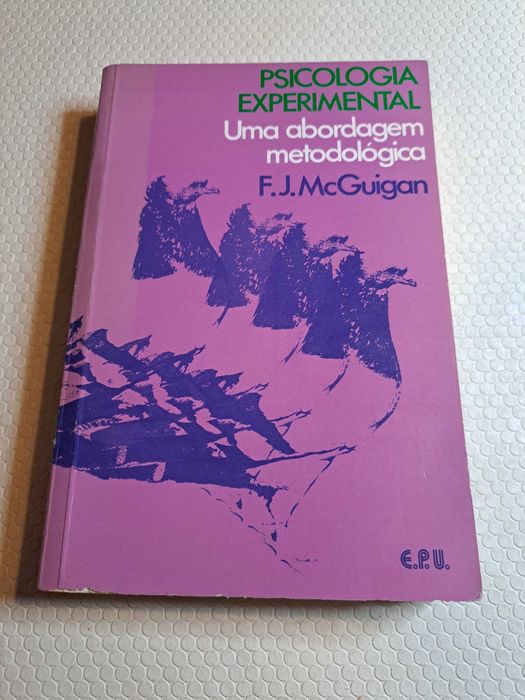 Psicologia Experimental- Uma abordagem metodológica - F.J. McGuigan
