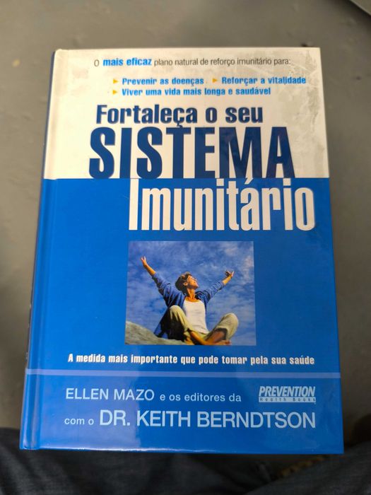 Fortaleça o Seu Sistema Imunitário — Ellen Mazo / Dr. Keith Berndtson