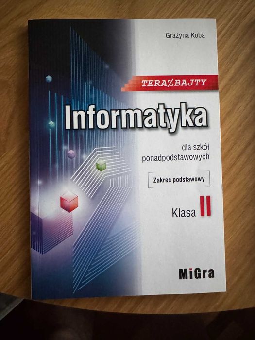 Informatyka Teraz Bajty ponadpodstawowa 2 II Migra Grażyna Koba