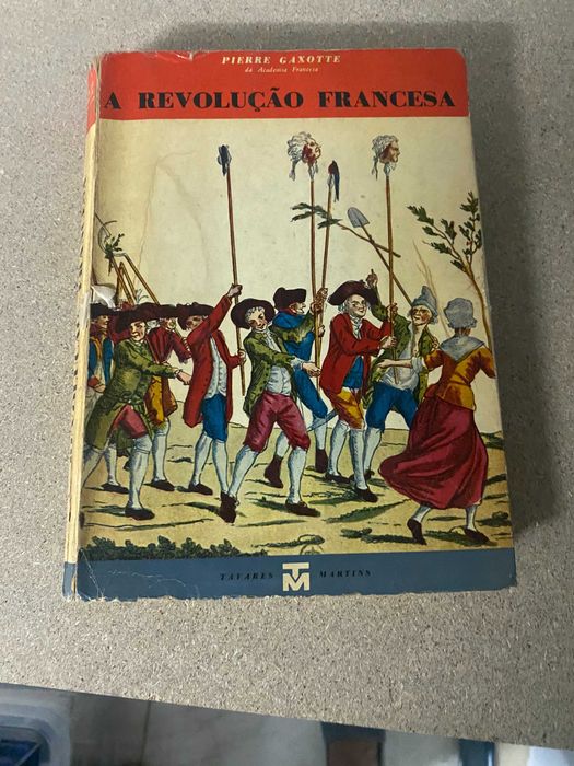 A revolução Francesa. Pierre Gaxotte