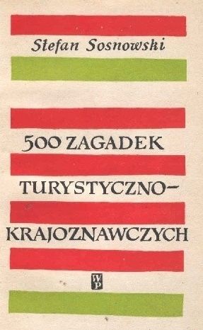 500 Zagadek Turystyczno-Krajoznawczych S Sosnowski