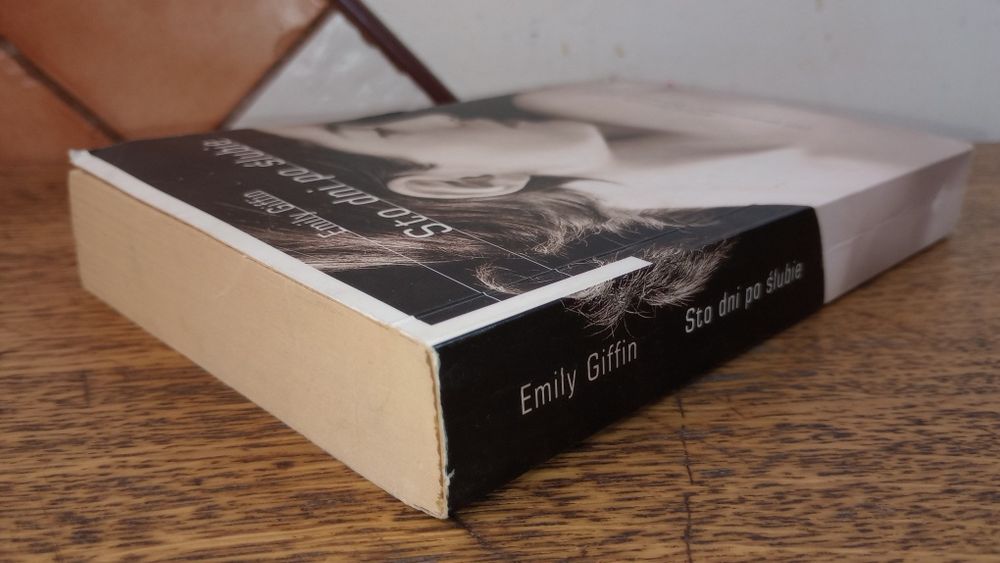 Sto dni po ślubie. Emily Giffin