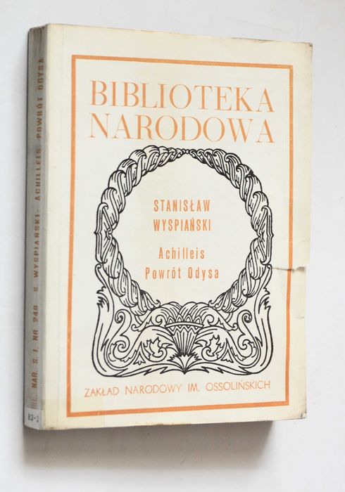 Achilleis Powrót Odysa Stanisław Wyspiański Biblioteka Narodowa (1984)