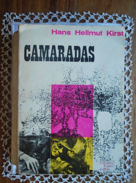 Camaradas de Hans Hellmut Kirst - Ano de Edição de 1963