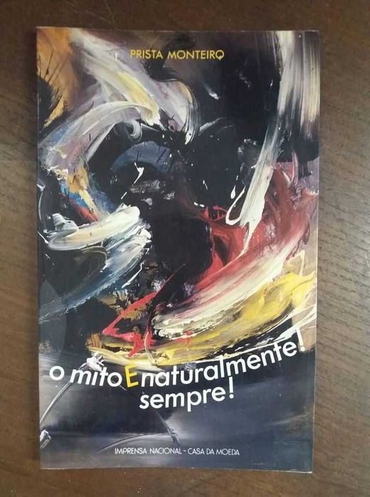 O mito e naturalmente sempre!