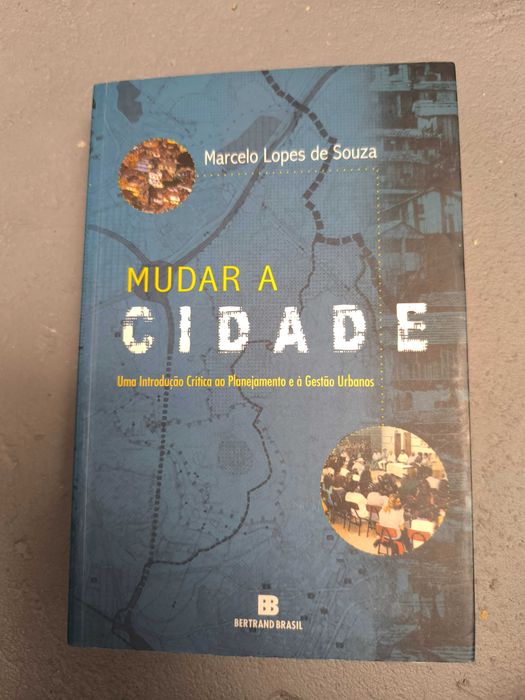 Mudar a Cidade — Marcelo Lopes de Souza (Bertrand Brasil)