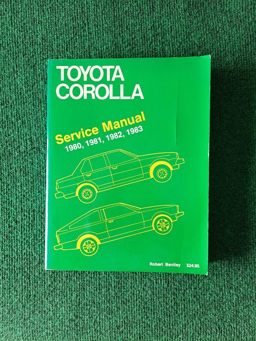 Toyota Corolla - Service Manual 1980, 1981, 1982, 1983 - Robert Bentley, Inc.