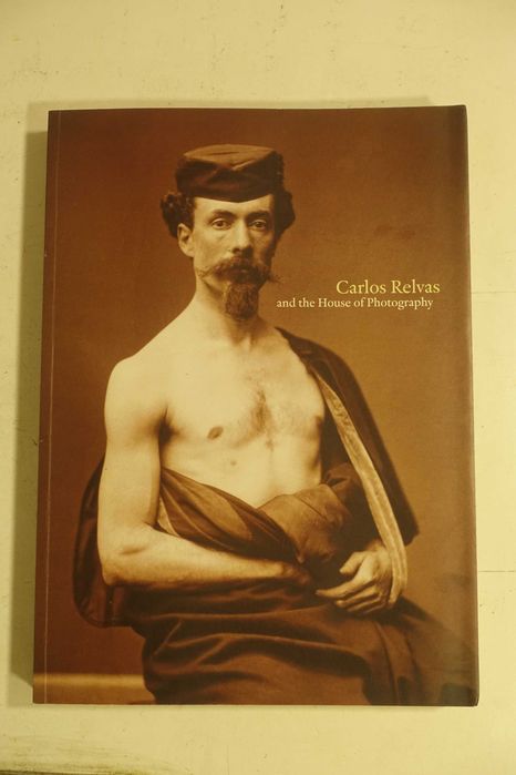 Carlos Relvas e a casa da Fotografia (versão inglesa) Livro Raro