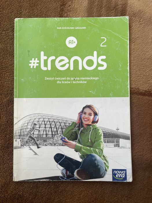 #trends 2 Zeszyt ćwiczeń do języka niemieckiego dla liceów i techników