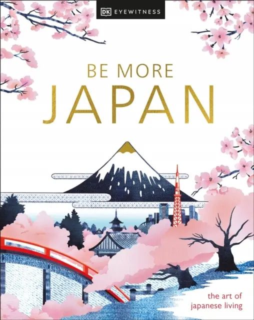 Be More Japan Dk Eyewitness