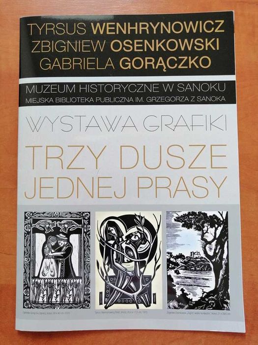 Gazetka Muzeum Historycznego w Sanoku Trzy dusze jednej prasy. Nowa.