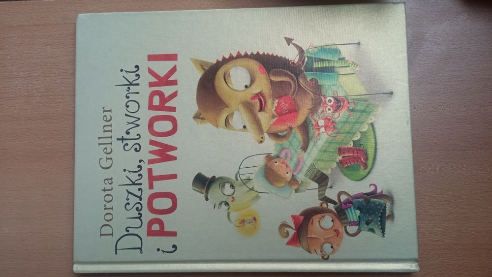 Duszki, stworki i potworki Dorota Gellner