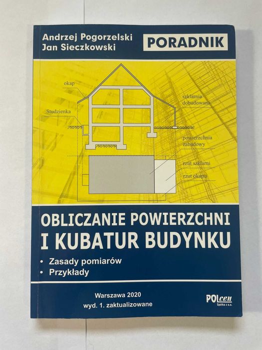 Obliczanie powierzchni i kubatur budynku Pogorzelski Sieczkowski