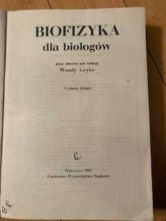 Biofizyka dla biologów - W. Leyko