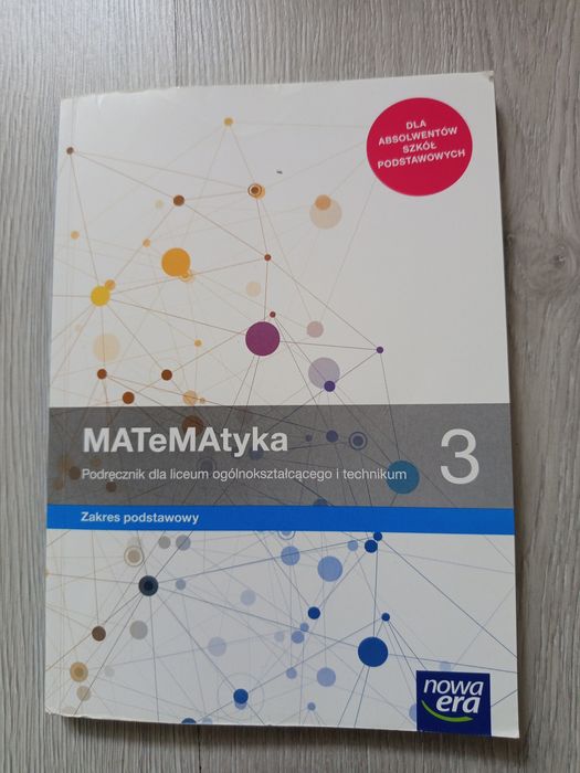 MATEMATYKA 3   Zakres podstawowy podręcznik dla liceum i technikum