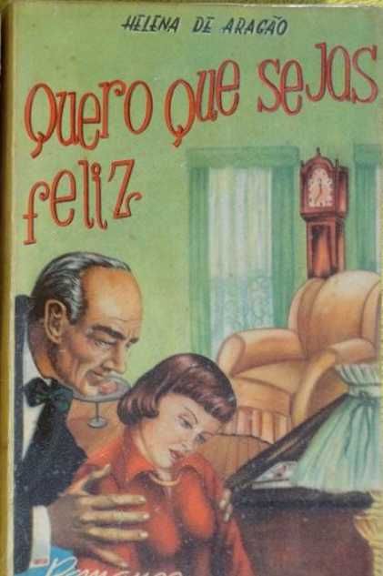 2 livros de Helena de Aragão - "Coração altivo" e "Quero que sejas feliz"