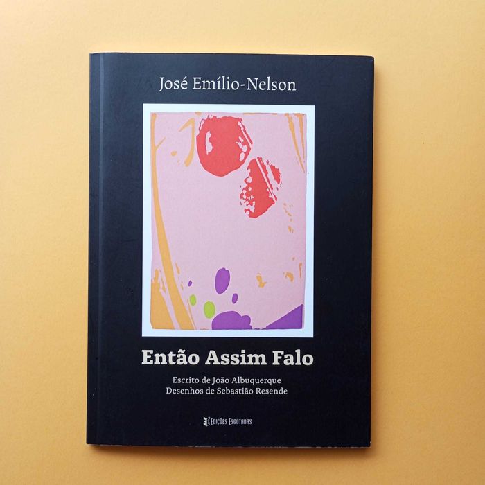 Então Assim Falo - José Emílio-Nelson - 1. Edição: Maio de 2023