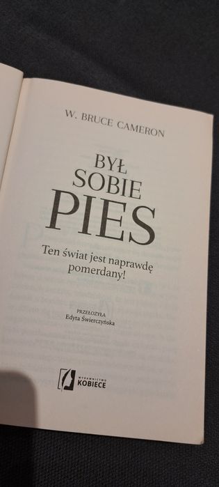 Był sobie pies,  W. Bruce Cameron.
