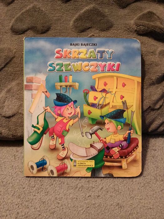 Bajka dla dzieci - twarda - Skrzaty Szewczyki
