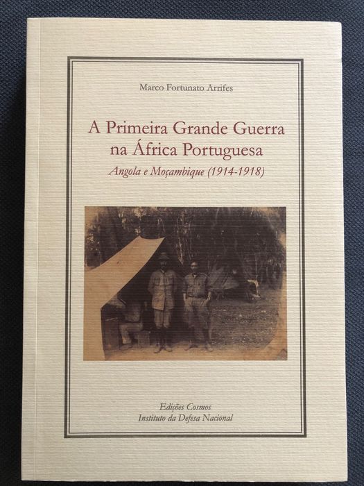 A Primeira Guerra na África Portuguesa / Exército Memória Ilustrada