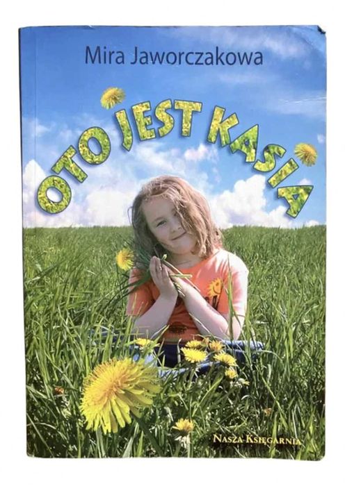 Oto jest Kasia - Mira Jaworczakowa