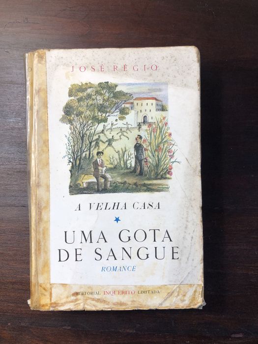 JOSÉ RÉGIO Uma Gota de Sangue Colheita da tarde Fragmentos poéticos