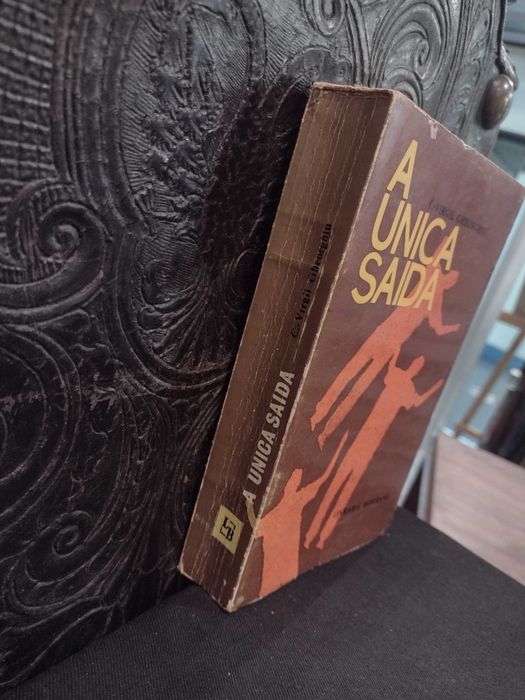 A Única Saída - C. Virgil Gheorghiu