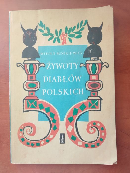Żywoty diabłów polskich - Witold Bunikiewicz