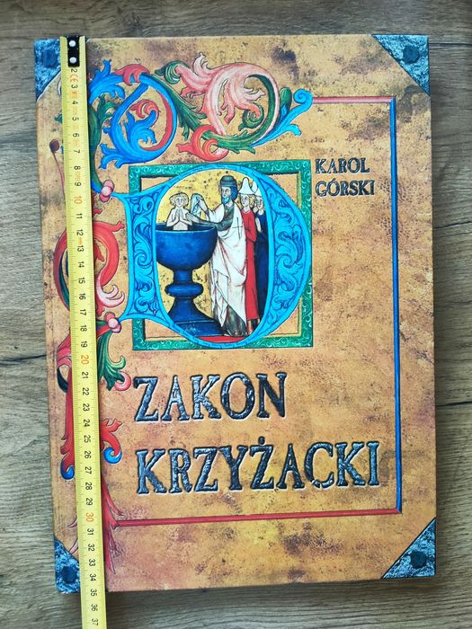 Zakon Krzyżacki. Karol Górski.