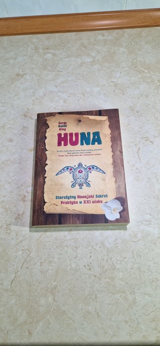 Serge Kahili King Huna Starożytny Hawajski Sekret