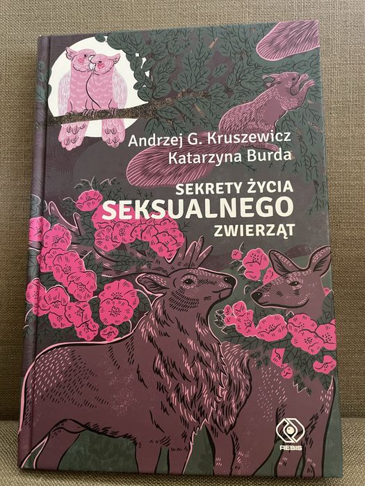 Sekrety życia seksualnego zwierząt Dom Wyd. Rebis