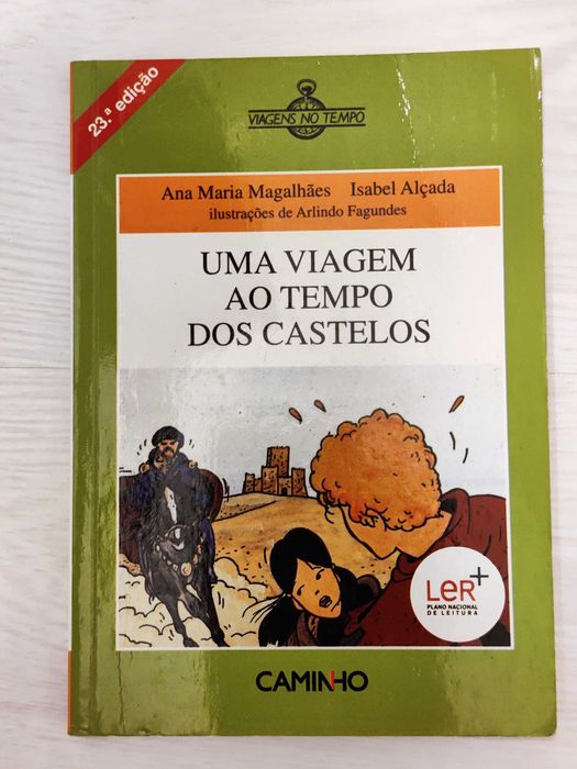 Uma Viagem ao Tempo dos Castelos - Ana Maria Magalhães e Isabel Alçada