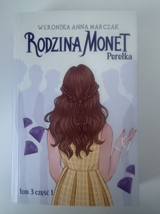 Seria „Rodzina Monet” Weronika Anna Marczak
