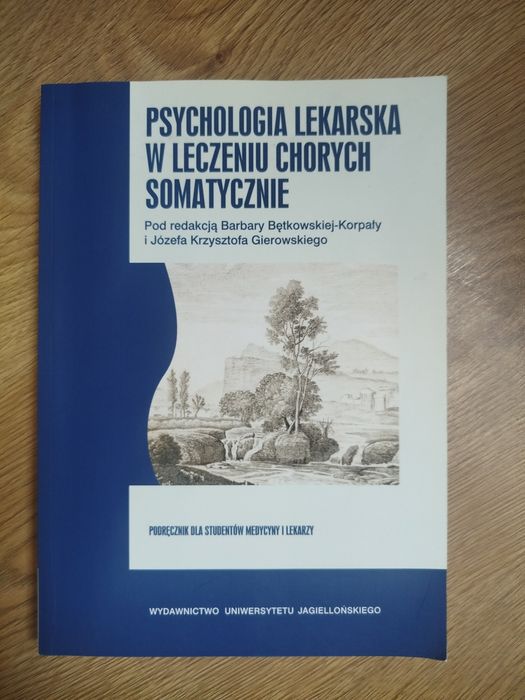 Psychologia lekarska w leczeniu chorych somatycznie
