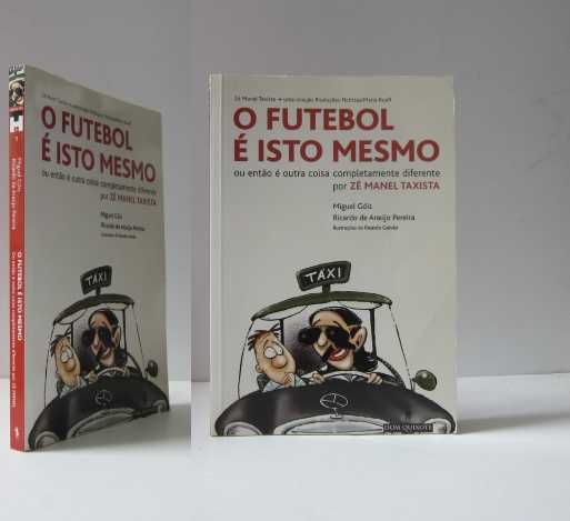 Miguel Góis & Ricardo de Araújo Pereira - O FUTEBOL É ISTO MESMO
