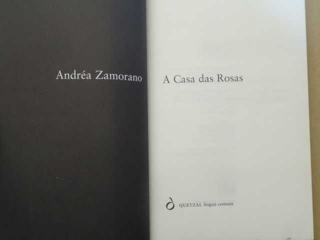 A Casa das Rosas de Andréa Zamorano - 1ª Edição
