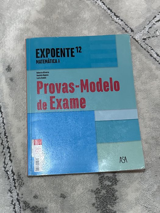 Caderno de atividades e Provas Exame Matemática 12Ano Expoente