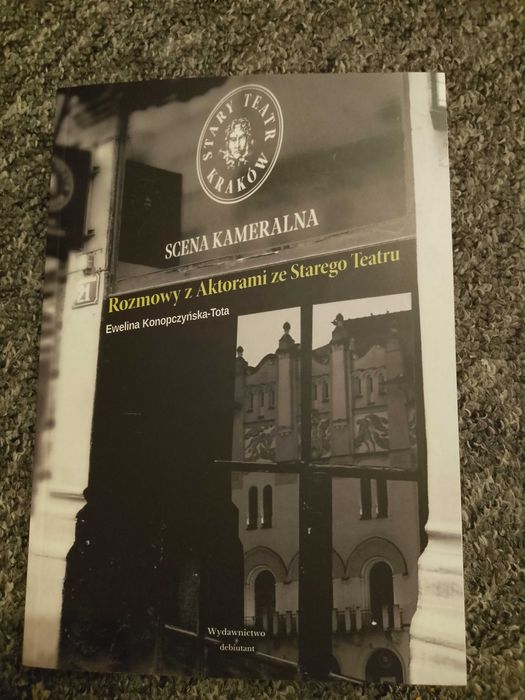 Rozmowy z Aktorami ze Starego Teatru. Konopczyńska-Tota