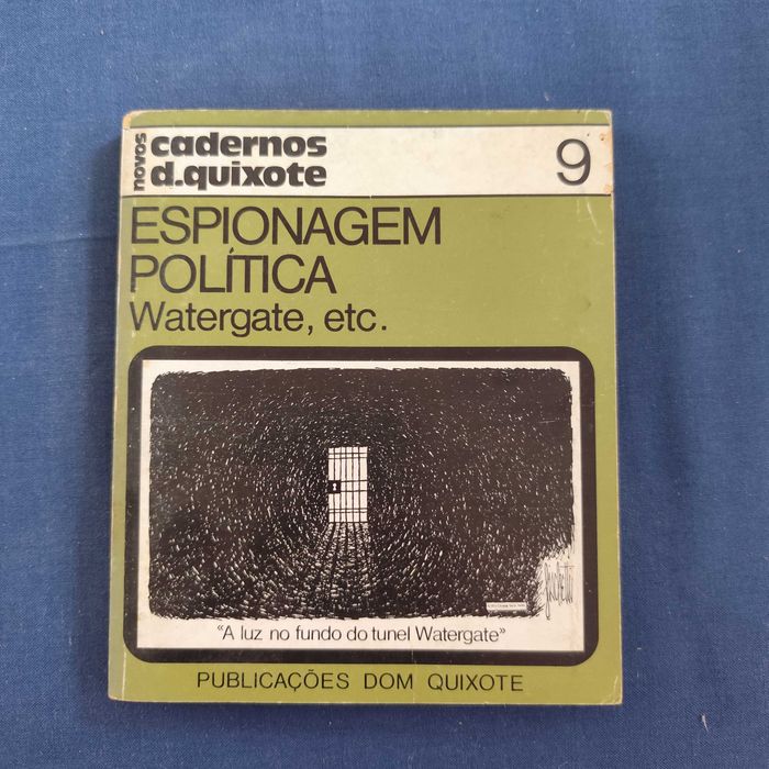 Cadernos D. Quixote 9 - Espionagem Política (Watergate, etc.)