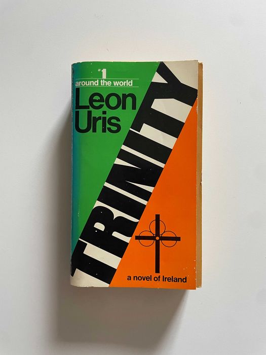 Leon Uris: Trinity - A Novel Of Ireland [1977. Paperback]
