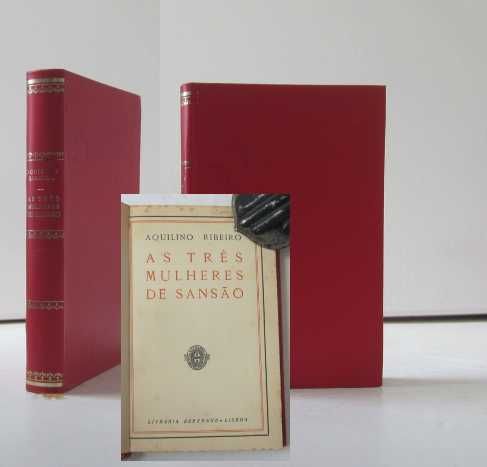 Aquilino Ribeiro – AS TRÊS MULHERES DE SANSÃO e QUANDO OS LOBOS UIVAM