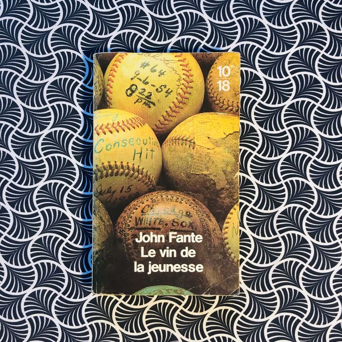 Le Vin de la Jeunesse - John Fante