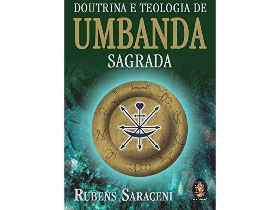 " Doutrina e Teologia de UMBANDA SAGRADA " de Rubens Saraceni -> NOVO