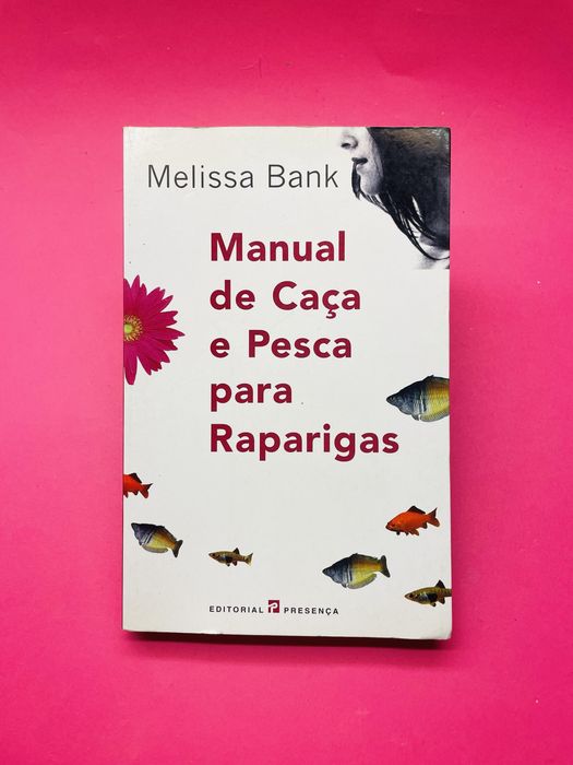 Melissa Bank Manual de Caça e Pesca para Raparigas